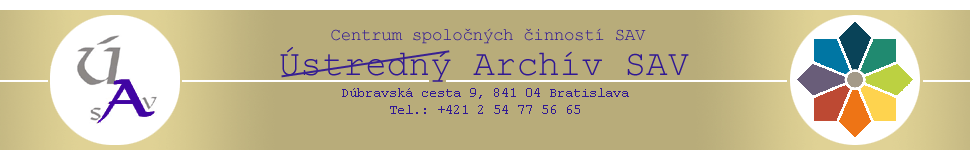 Ústredný archiv SAV, Dúbravská cesta 9, 841 04 Bratislava